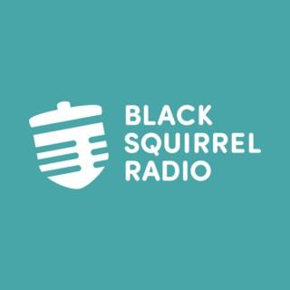 Black Squirrel Radio Presents