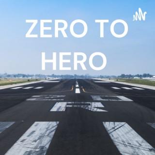 ZERO TO HERO