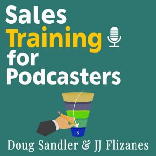 Sales Training for Podcasters