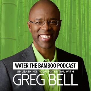 Water the Bamboo: Unleashing Your Potential