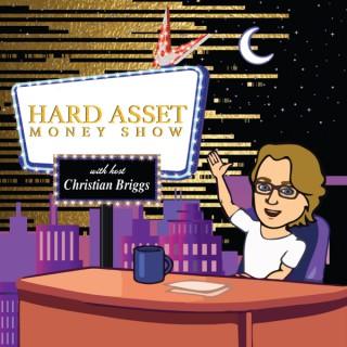 Hard Asset Money Show