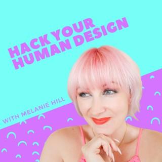 Hack Your Human Design