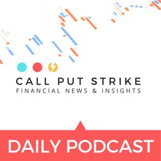Call Put Strike - Financial News & Insights