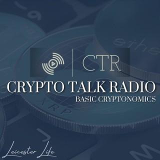 Crypto Talk Radio: Basic Cryptonomics