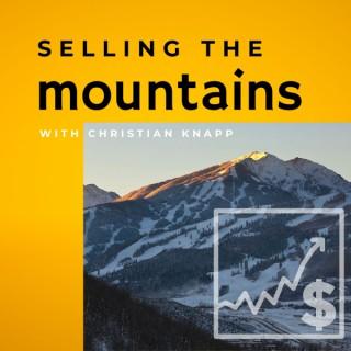 Selling The Mountains