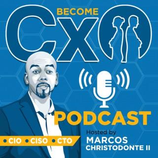 Become CxO (CIO, CISO, or CTO)
