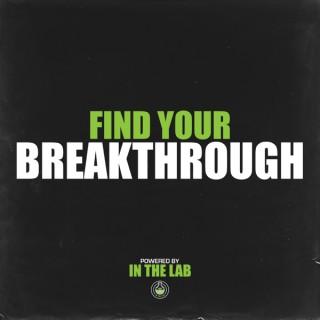 Find Your Breakthrough