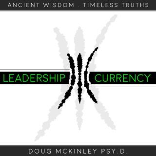 Leadership Currency with Dr. Doug McKinley