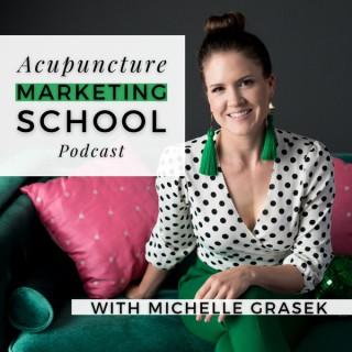 Acupuncture Marketing School