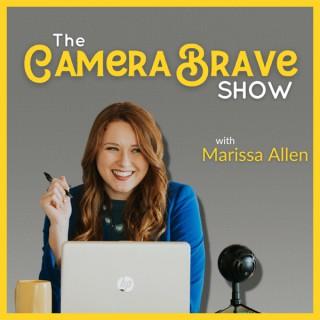 Camera Brave Show