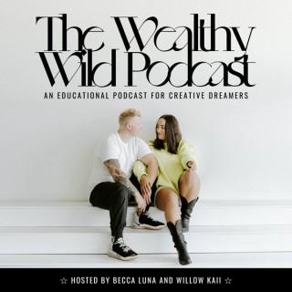 Wealthy Wild Podcast