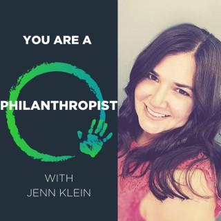 You Are A Philanthropist