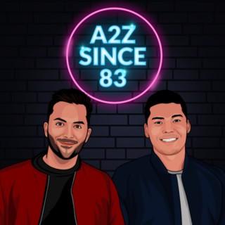 A2Z Since 83 Podcast
