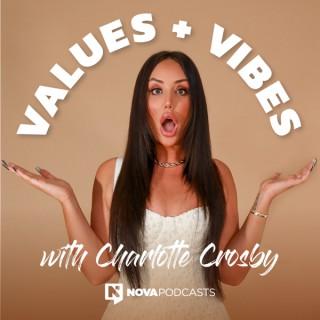 Values And Vibes with Charlotte Crosby