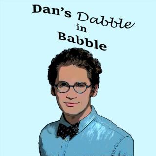 Dan's Dabble in Babble