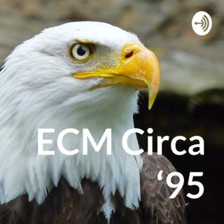 ECM Circa ‘95