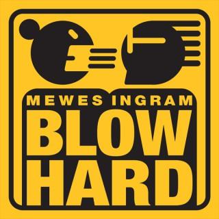 Blow Hard