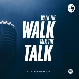 Walk the walk talk the talk with Ara Draeger