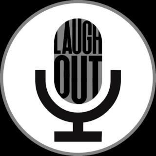 Laugh Out the Podcast
