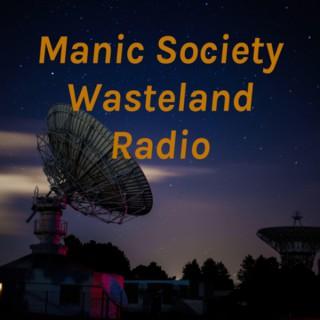 Manic Society Wasteland Radio