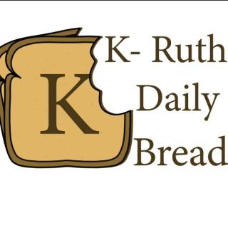 K-Ruth Daily Bread