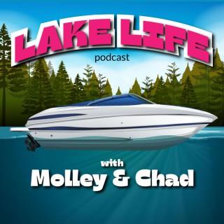 Lake Life With Molley And Chad Podcast