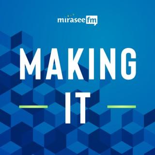 Making It: How to Be a Successful Online Entrepreneur