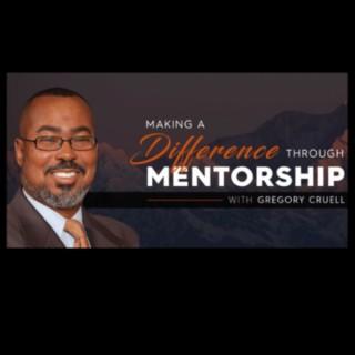 Making A Difference Through Mentorship