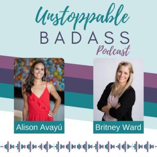 Unstoppable Badass Podcast