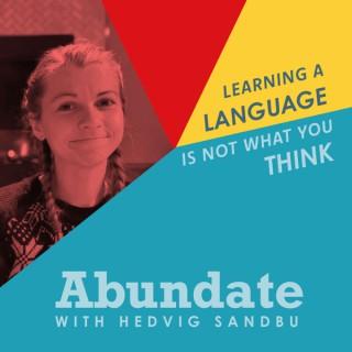 Abundate: Learning a language is not what you think