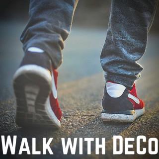 Walk with DeCo: A physical & spiritual journey in the face of adversity.