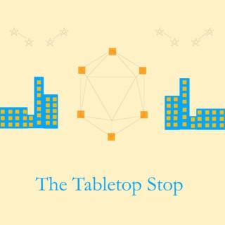 The Tabletop Stop
