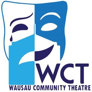Wausau Community Theatre Podcast