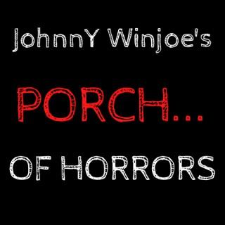 Johnny Winjoe's Porch Of Horrors