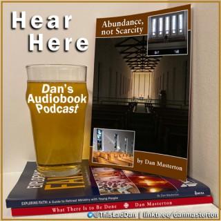 Hear Here! Dan's Audiobook Podcast
