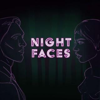 Night Faces