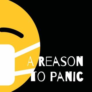 Reason To Panic ™