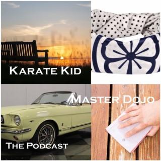 Karate Kid Master Dojo Podcast