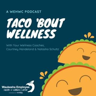 Taco 'Bout Wellness