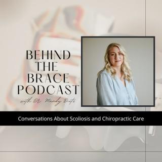 Behind The Brace Podcast