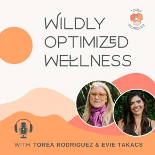 Wildly Optimized Wellness Podcast