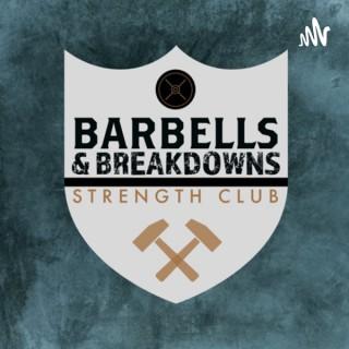 Barbells and Breakdowns