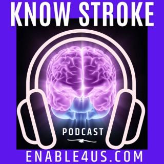 Know Stroke Podcast