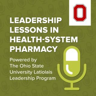 Leadership Lessons in Health-System Pharmacy