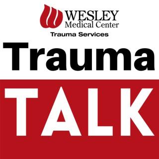 Wesley Trauma Talk Podcast