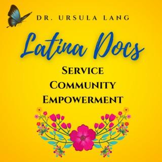 Latina Docs Podcast