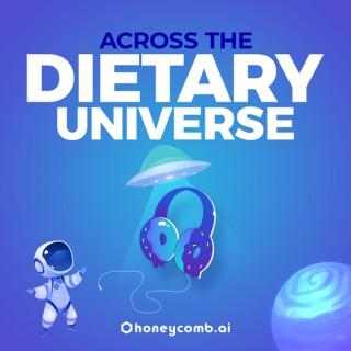 Across the Dietary Universe