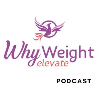 Why Weight Elevate