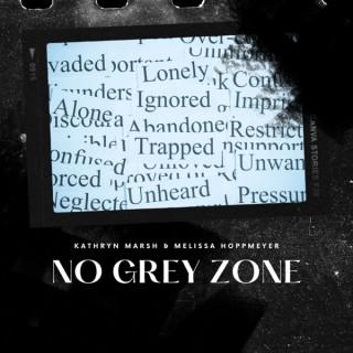 No Grey Zone Podcast