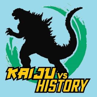 Kaiju Vs. History